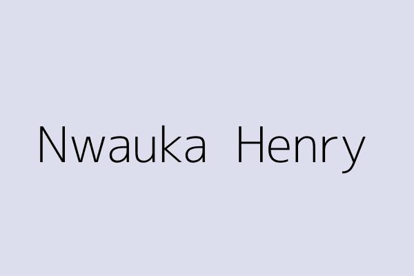 Nwauka  Henry 